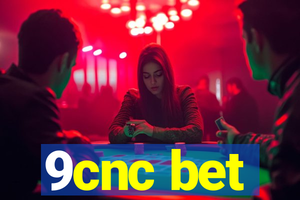 9cnc bet